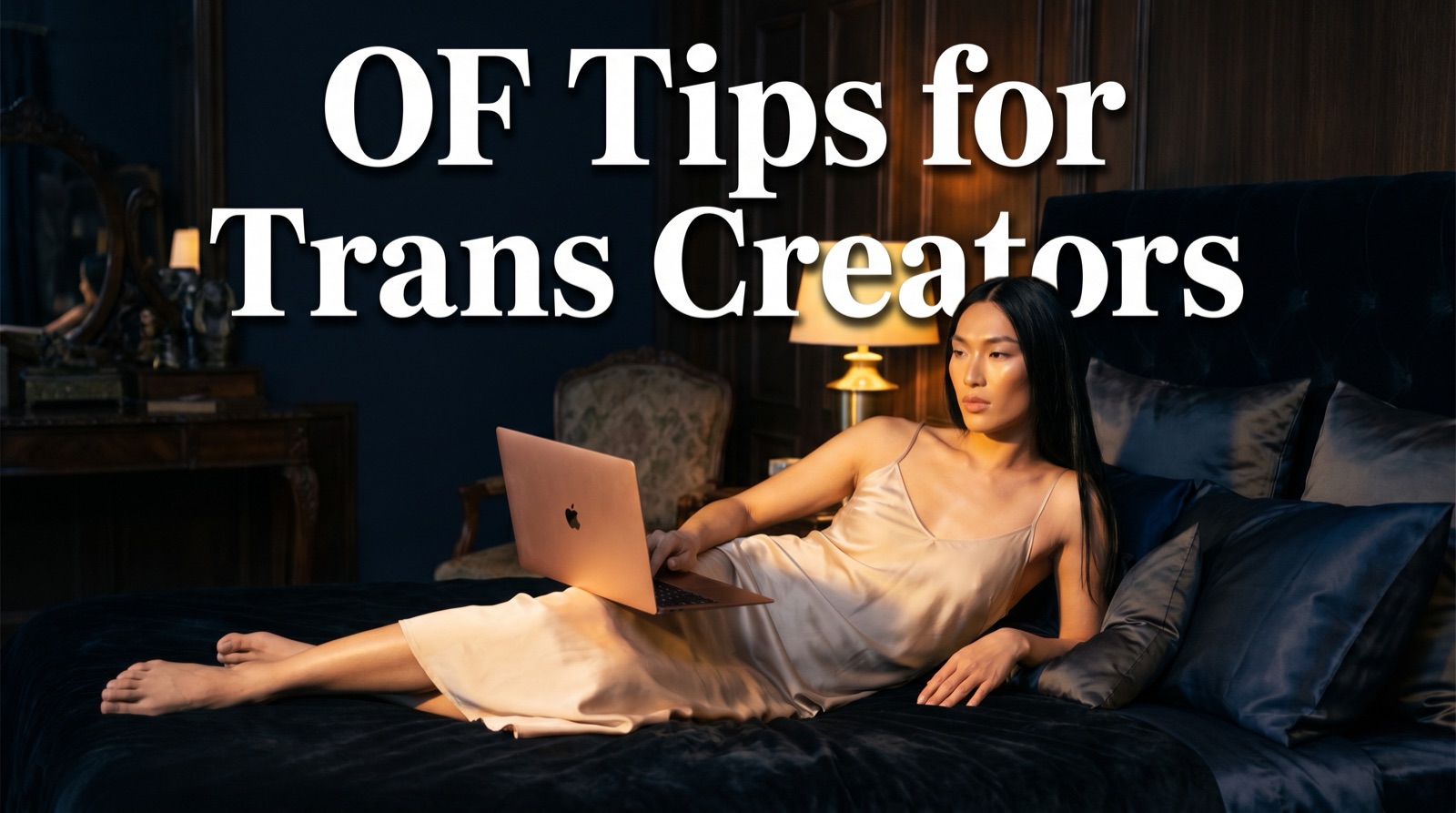 OnlyFans Tips for Trans Creators: The Complete Guide - Transcending Agency
