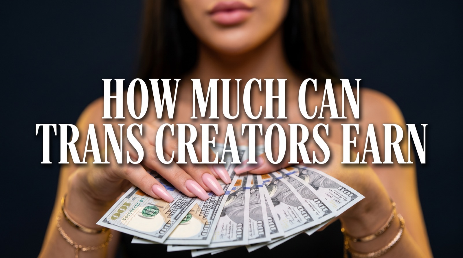 How Much Can Trans Creators Earn on OnlyFans? - Transcending Agency